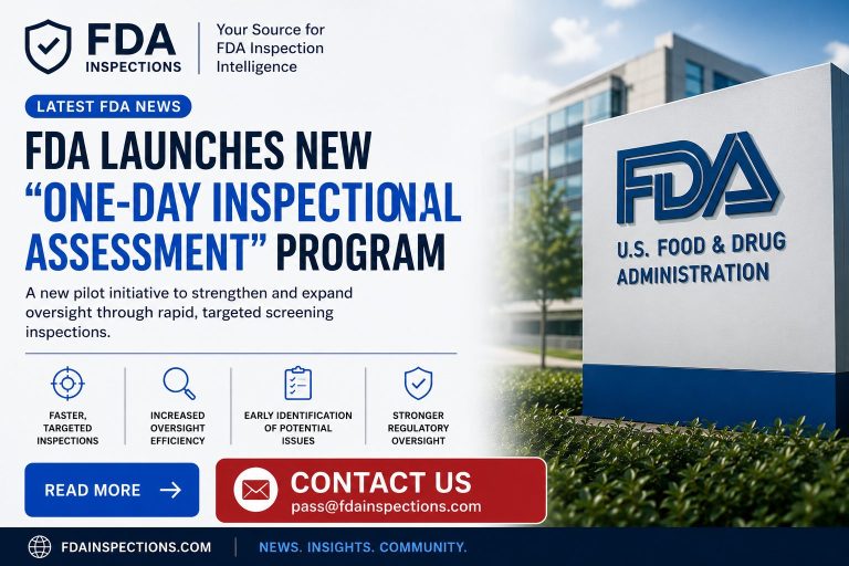 FDA Launches New “One-Day Inspectional Assessment” Program